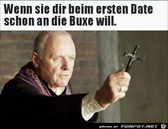 Wenn sie dir beim ersten Date.... Wenn sie dir beim ersten Date....