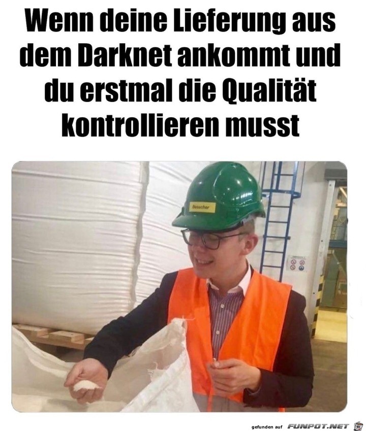 Erst mal die Ware kontrollieren