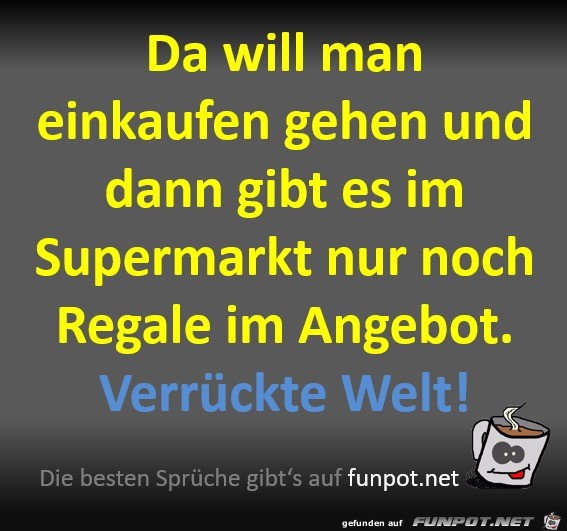 Da will man einkaufen gehen Da will man einkaufen gehen