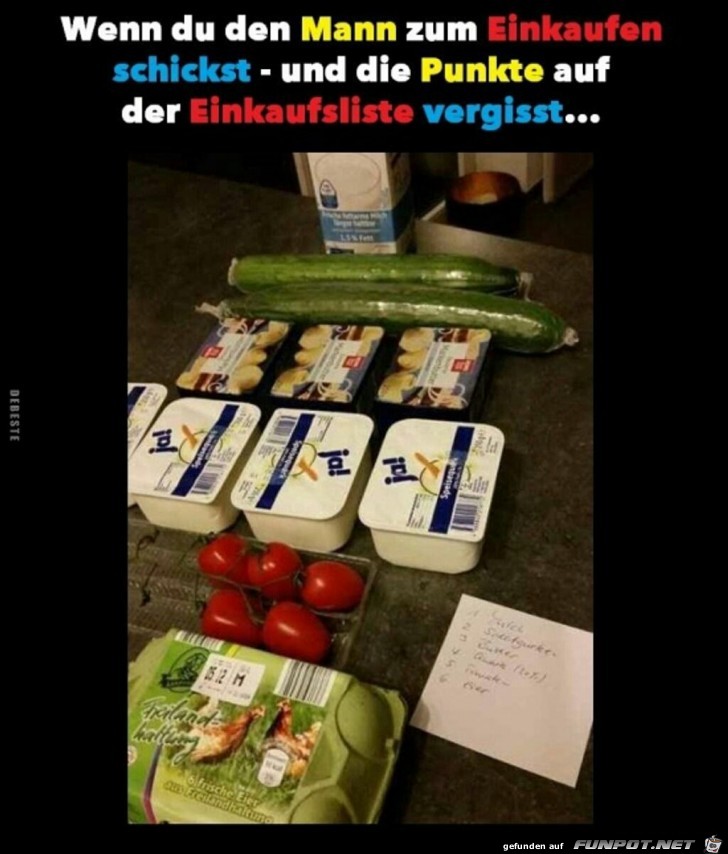 Wenn du den Mann zum Einkaufen schickst