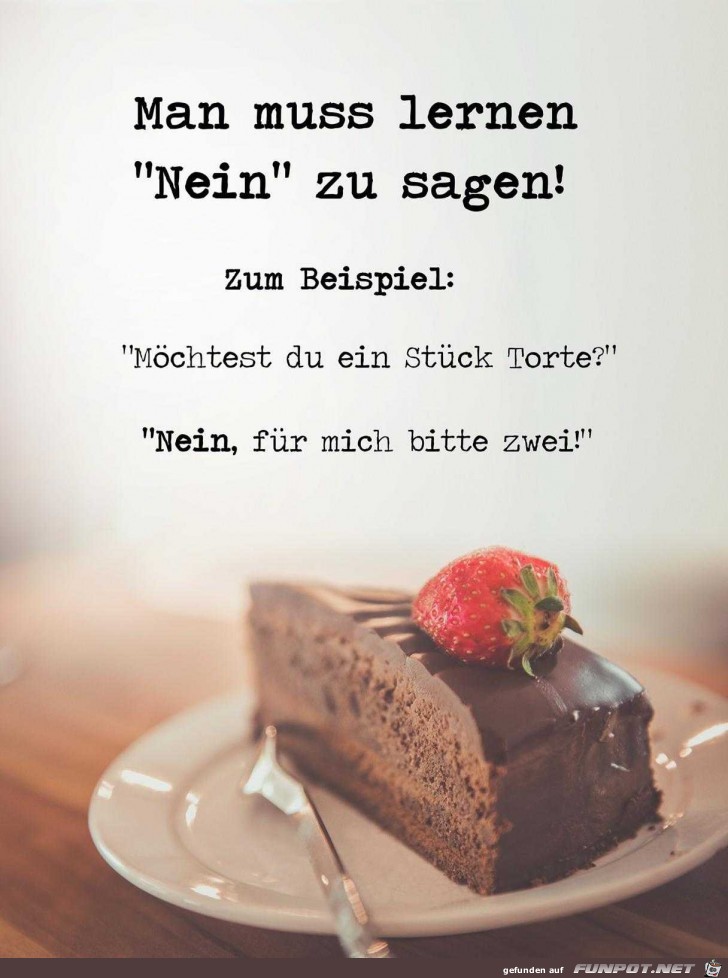 Man muss lernen nein zu sagen Man muss lernen nein zu sagen