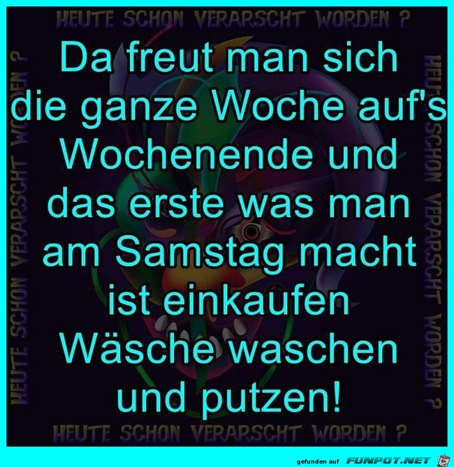 Freude aufs Wochenende Freude aufs Wochenende