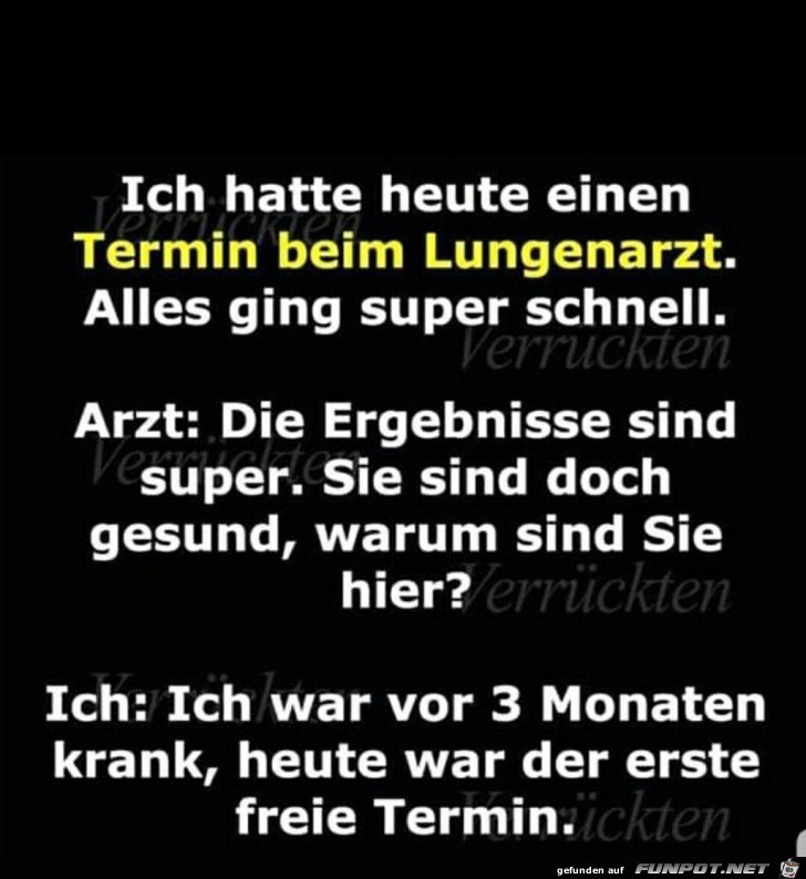 Ich hatte heute einen Termin beim Lungenarzt Ich hatte heute einen Termin beim Lungenarzt