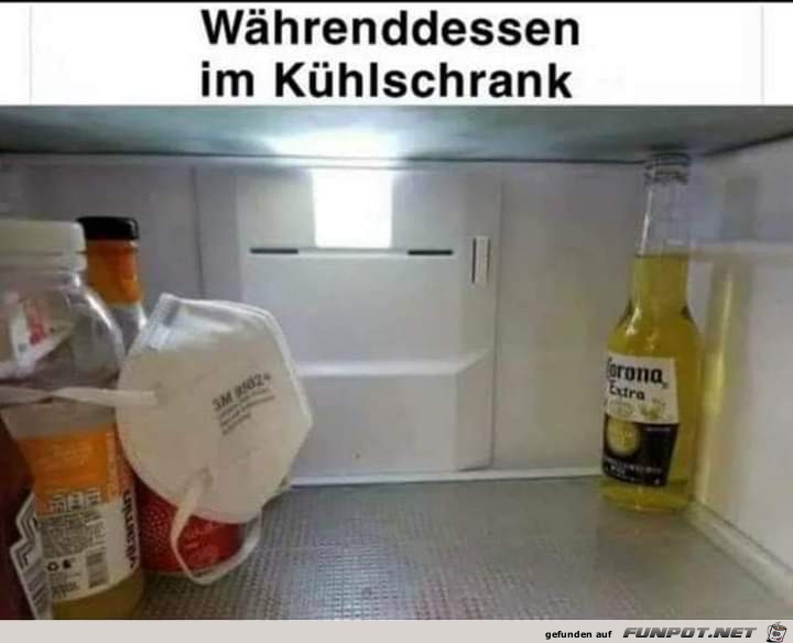 Momentan in deinem Khlschrank