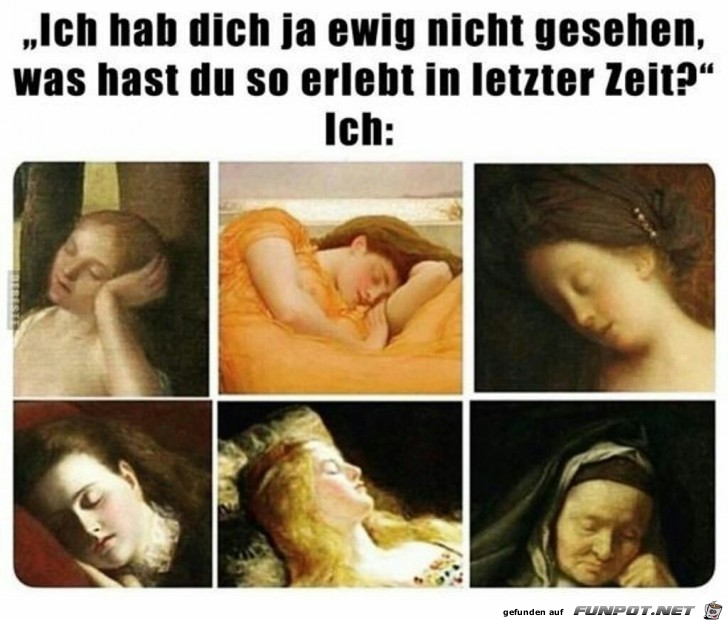 Ich hab dich ja ewig nicht gesehen Ich hab dich ja ewig nicht gesehen