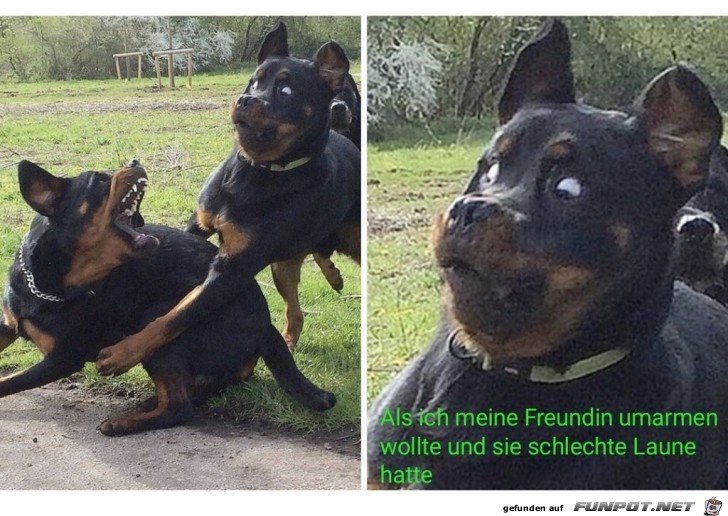 als ich meine Freundin umarmen wollte.....