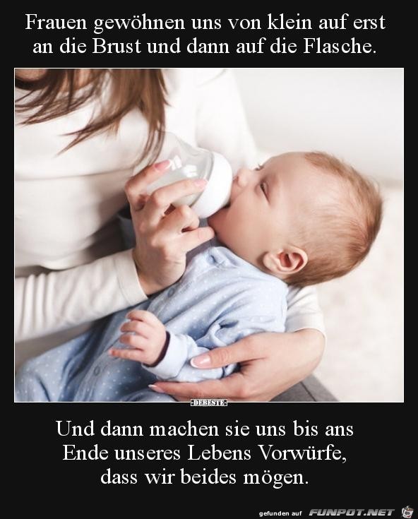 Frauen haben uns das so angewhnt