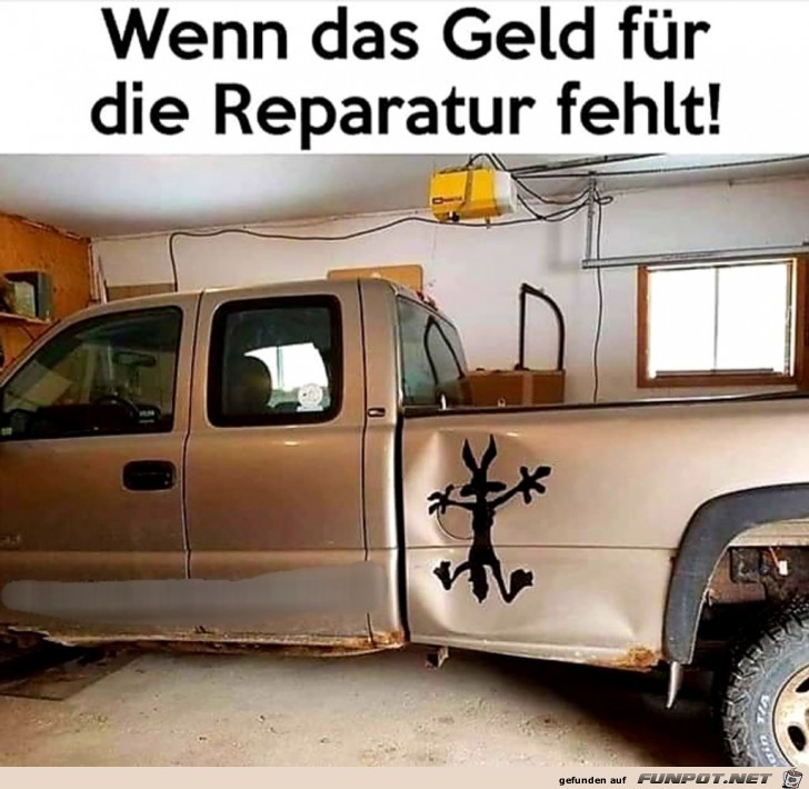 wenn das Geld fr die Reparatur fehlt