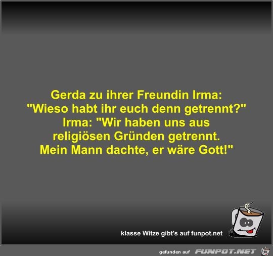 Gerda zu ihrer Freundin Irma