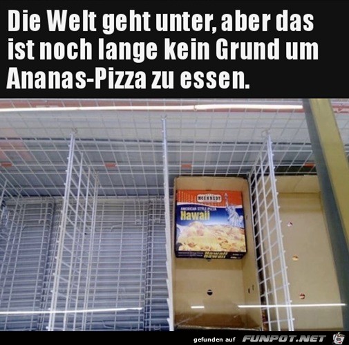 Kein Grund Ananas-Pizza zu essen