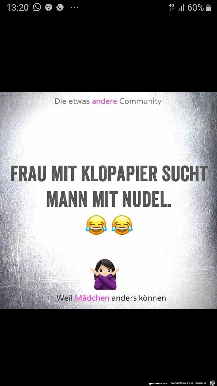 Frau mit Klopapier sucht Mann mit Nudel