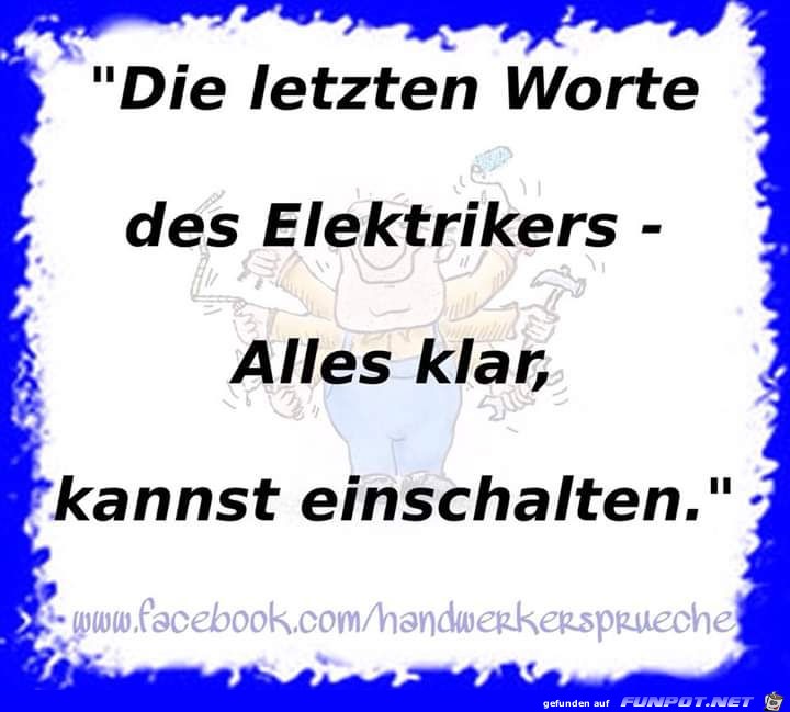 Die letzten Worte des Elektrikers