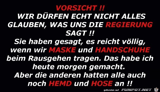 Nicht alles glauben Nicht alles glauben