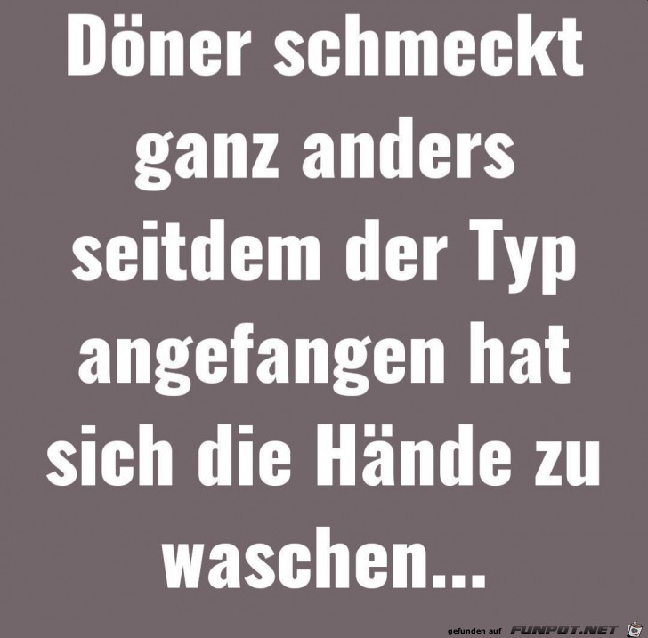 Dner schmeckt ganz anders