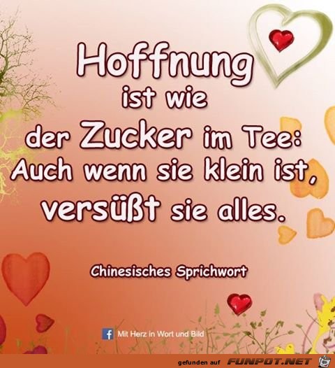 Hoffnung ist wie Zucker