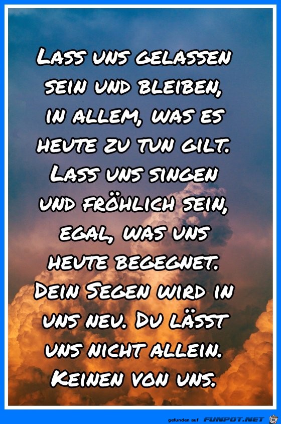 lass uns gelassen sein