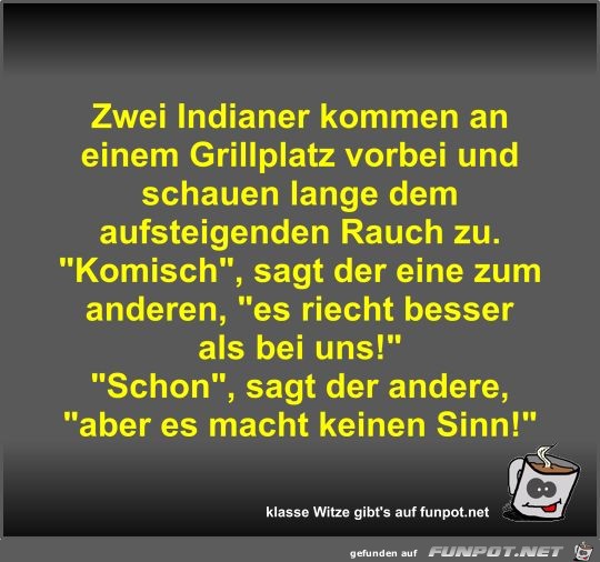 Zwei Indianer kommen an einem Grillplatz vorbei und schauen Zwei Indianer kommen an einem Grillplatz vorbei und schauen