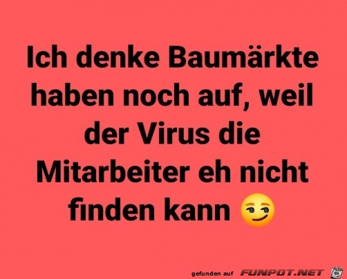 Virus findet Baumarkt-Mitarbeiter nicht