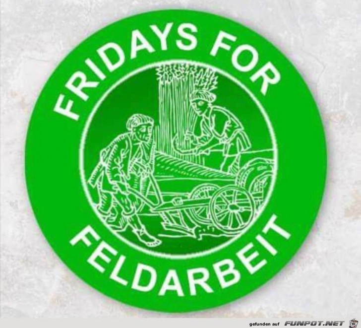 Fridays for Feldarbeit