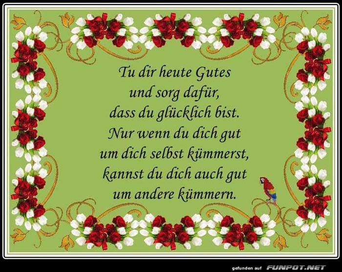 Tu dir heute Gutes Tu dir heute Gutes