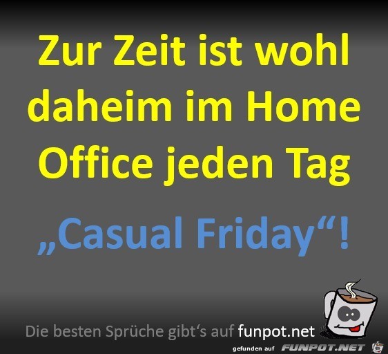 Jeden Tag ist Casual Friday