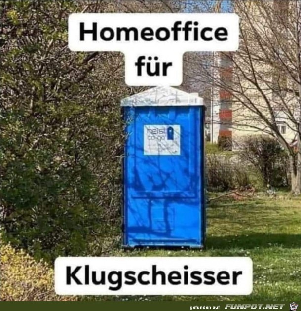 Home Office fr Klugscheisser