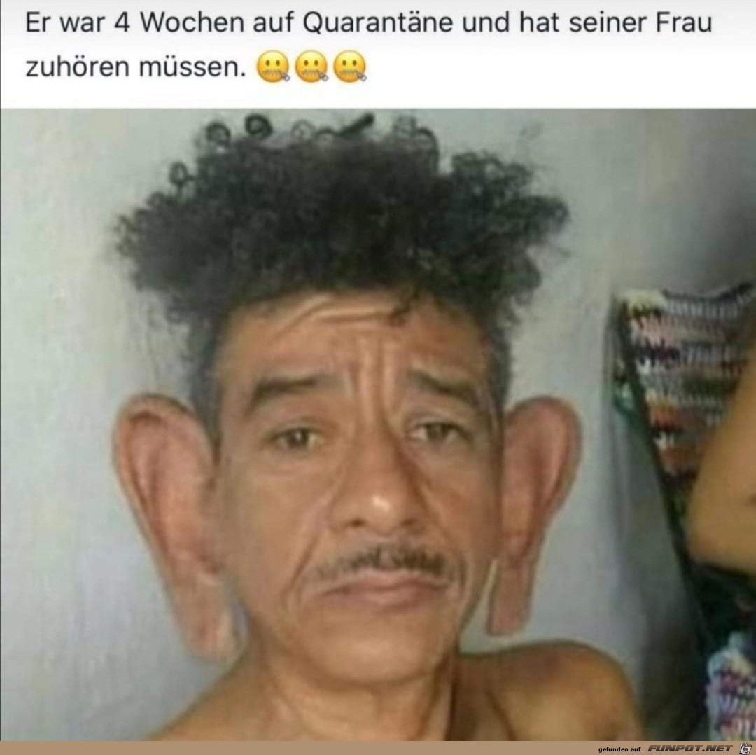 4 Wochen in Quarantne mit der Frau