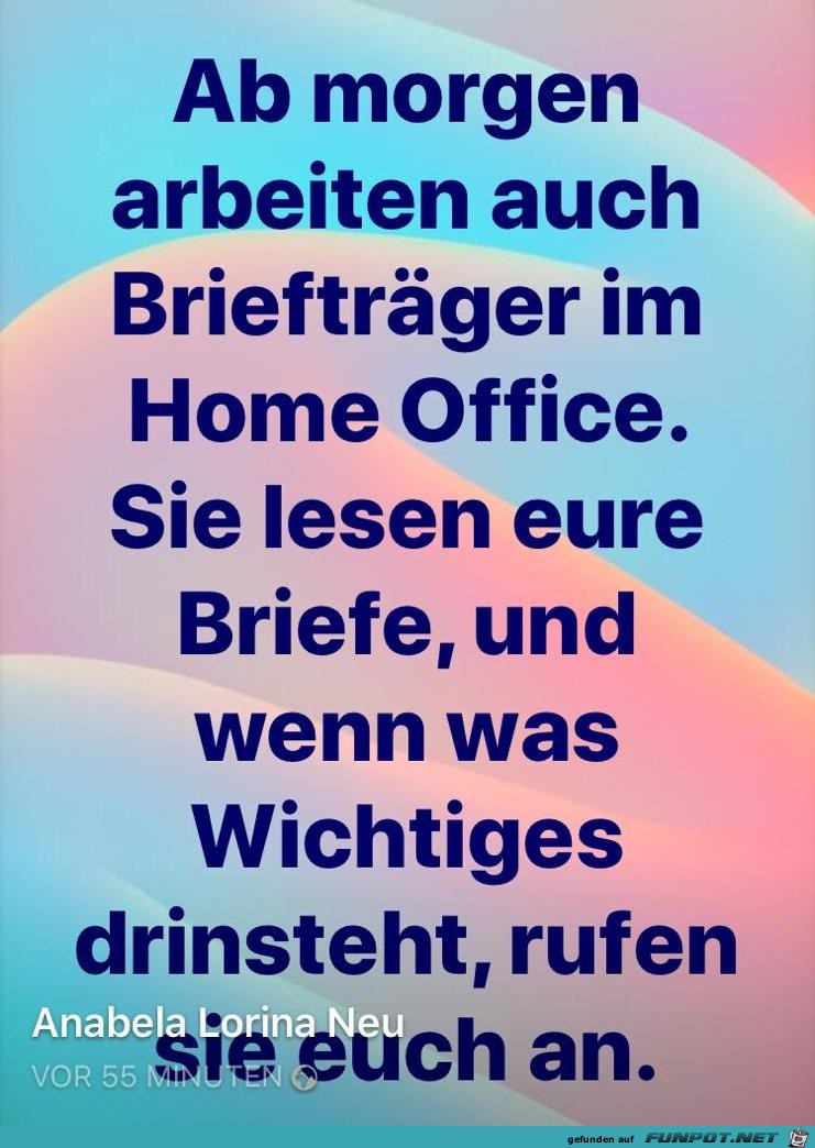 Ab morgen arbeiten auch Brieftrger im Home Office