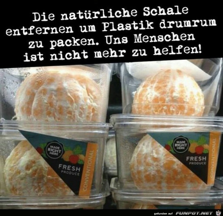 Uns Menschen ist nicht mehr zu helfen