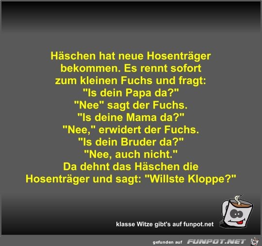 Häschen hat neue Hosenträger bekommen Häschen hat neue Hosenträger bekommen