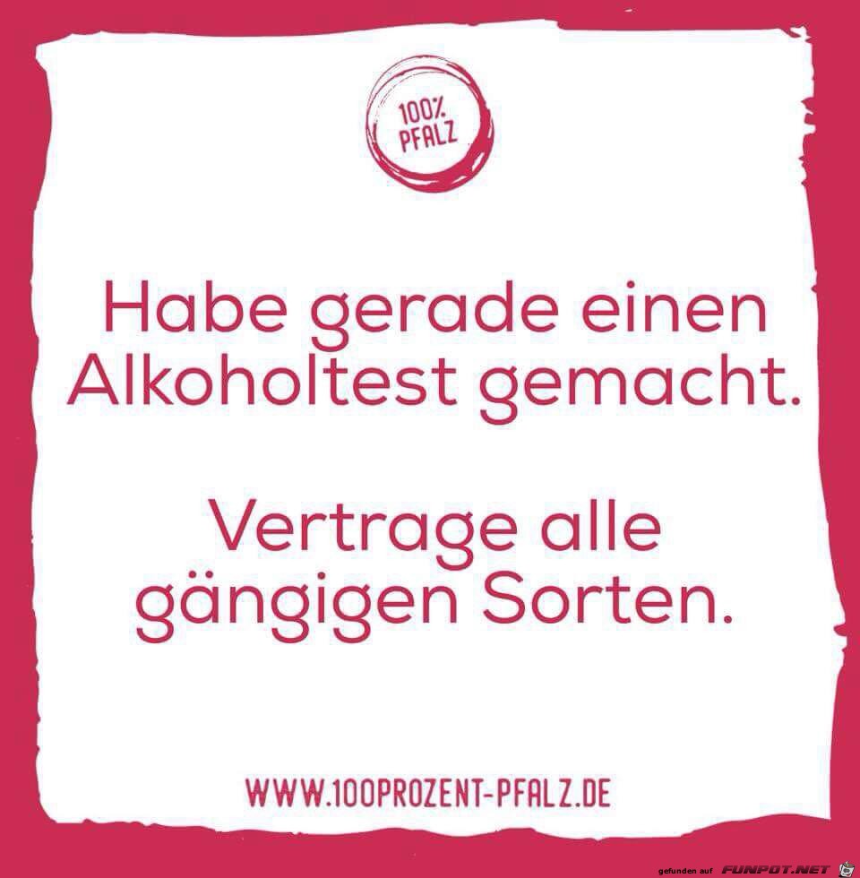 Habe gerade einen Alkoholtest...