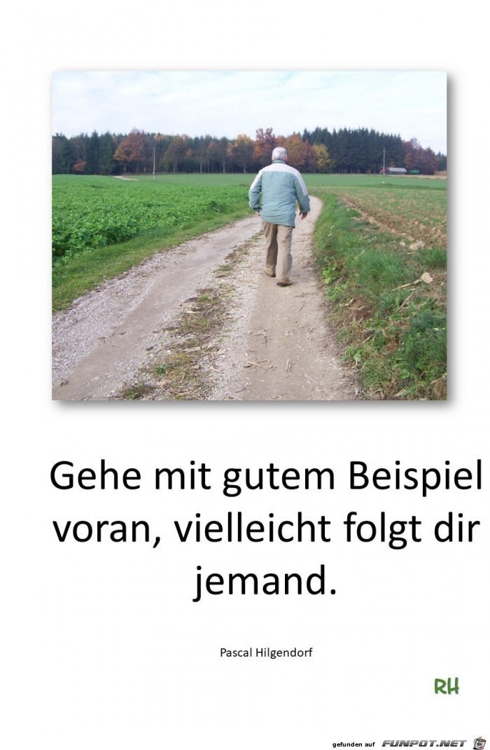 Gehe mit gutem Beispiel