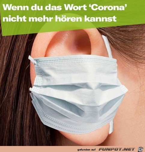 Ich kann Corona nicht mehr hren