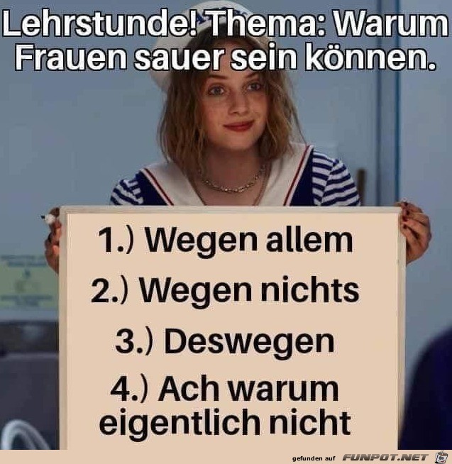 Warum Frauen sauer sein knnen