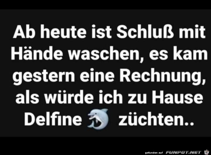 Ab heute ist Schlu mit Hnde waschen