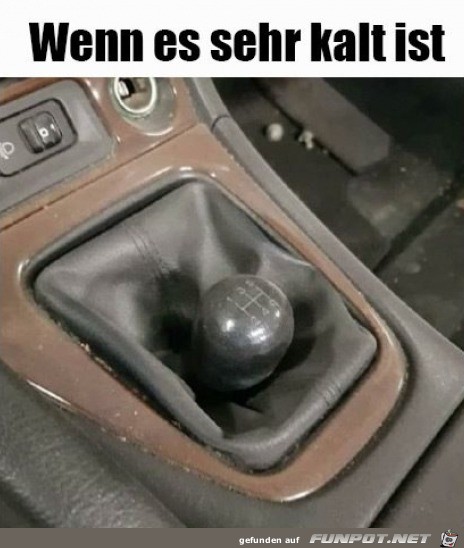 Wenn es sehr kalt ist