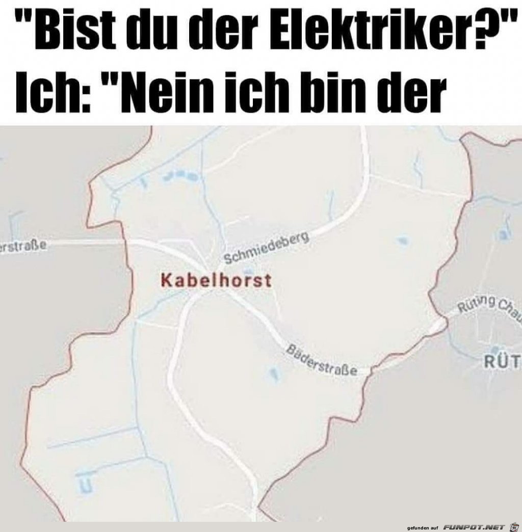 Bist du der Elektriker?