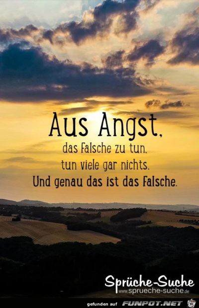 Aus Angst das Falsche zu tun