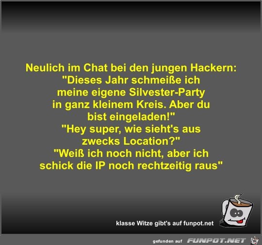 Neulich im Chat bei den jungen Hackern