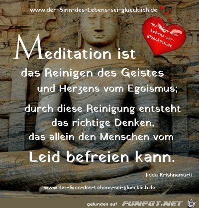 Meditation ist das Reinigen des Geistes