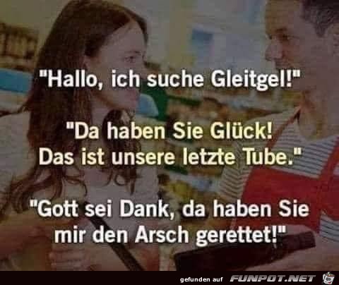 Ich suche Gleitgel!