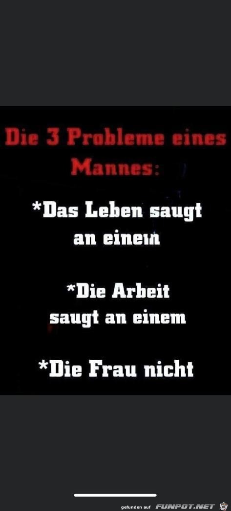 Die 3 Probleme eines Mannes