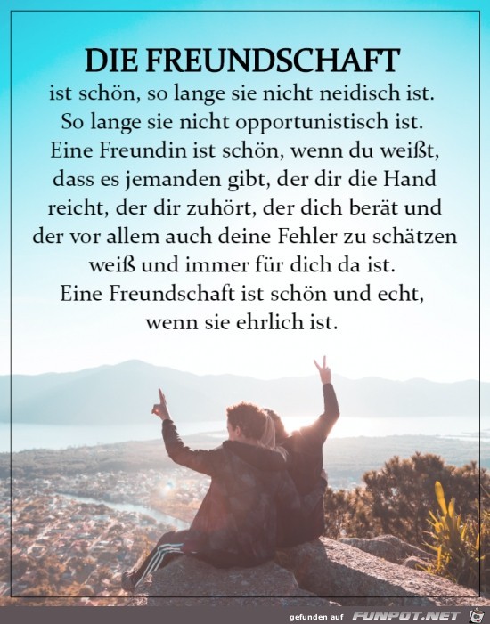 Eine Freundschaft muss ehrlich sein