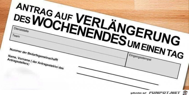 Antrag auf Wochenend-Verlngerung