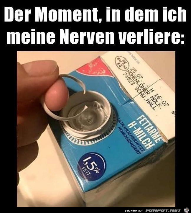 Da verliere ich die Nerven