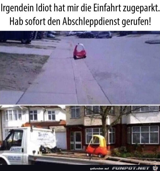 Da hat einer meine Einfahrt zugeparkt