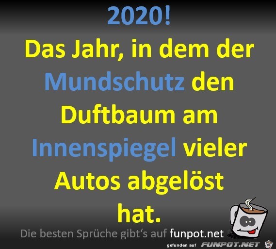 lustiger Spruch: 'Mundschutz löst Duftbaum ab