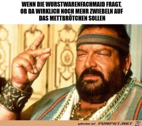 Mehr Zwiebeln aufs Mettbrtchen