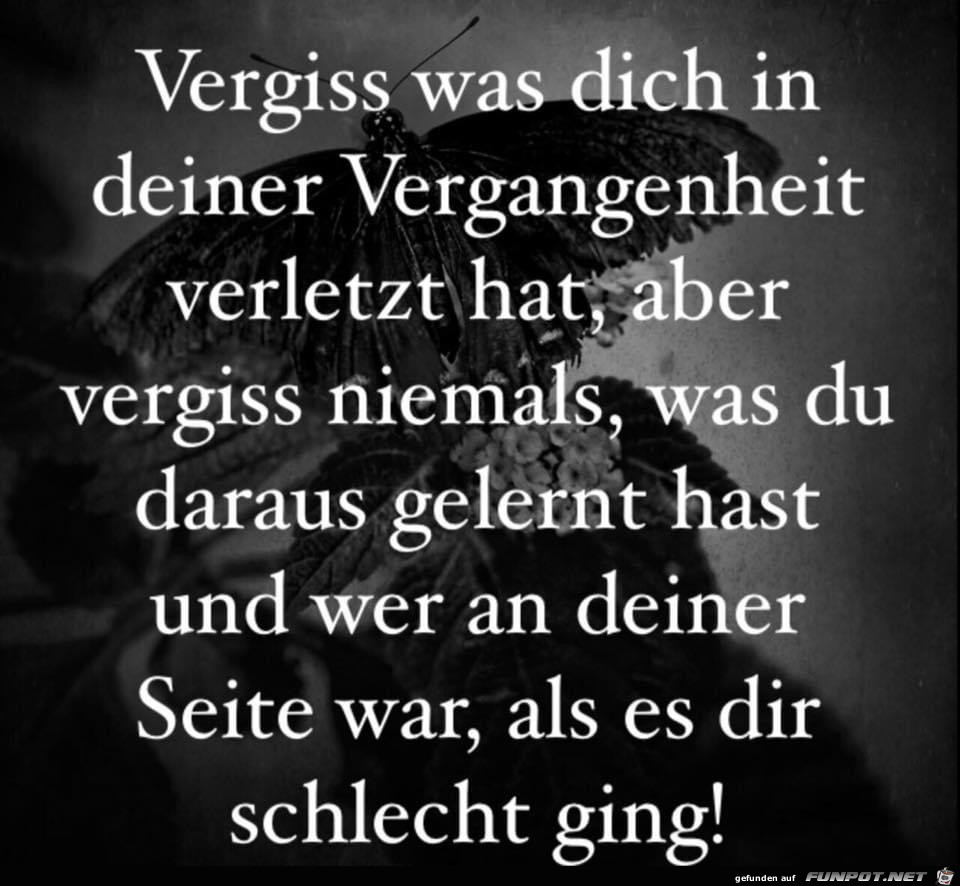 Vergiss was in deiner Vergangenheit