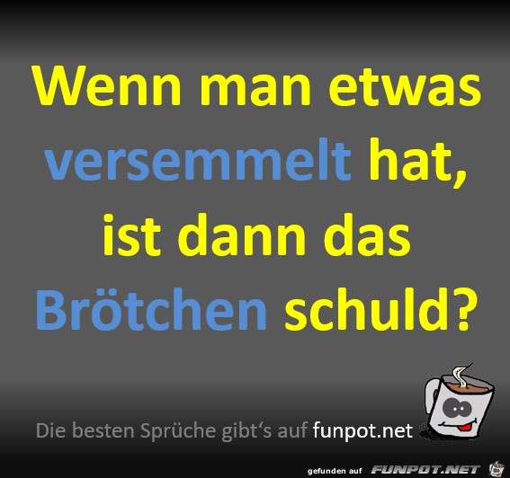 Etwas versemmeln Etwas versemmeln